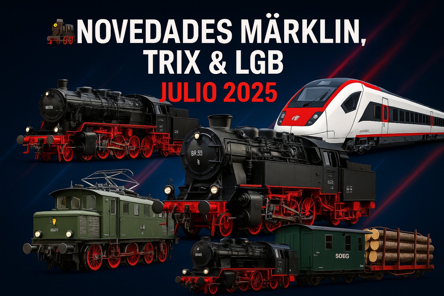 🚂 Novedades Märklin Julio 2025: Excelencia Alemana para el Coleccionista Exigente