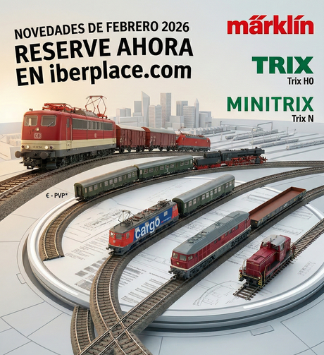 Novedades Märklin & Trix Febrero 2026 – Primeras entregas disponibles en iberplace.com