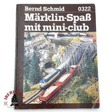 ♻️ Marklin 0322 libro guia maquetas SpaSS mit mini-club Bernd Schmid escala Z 1:220